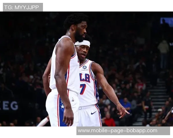 恩比德状态回暖本赛季首次连续两场得分突破30分展现强大实力